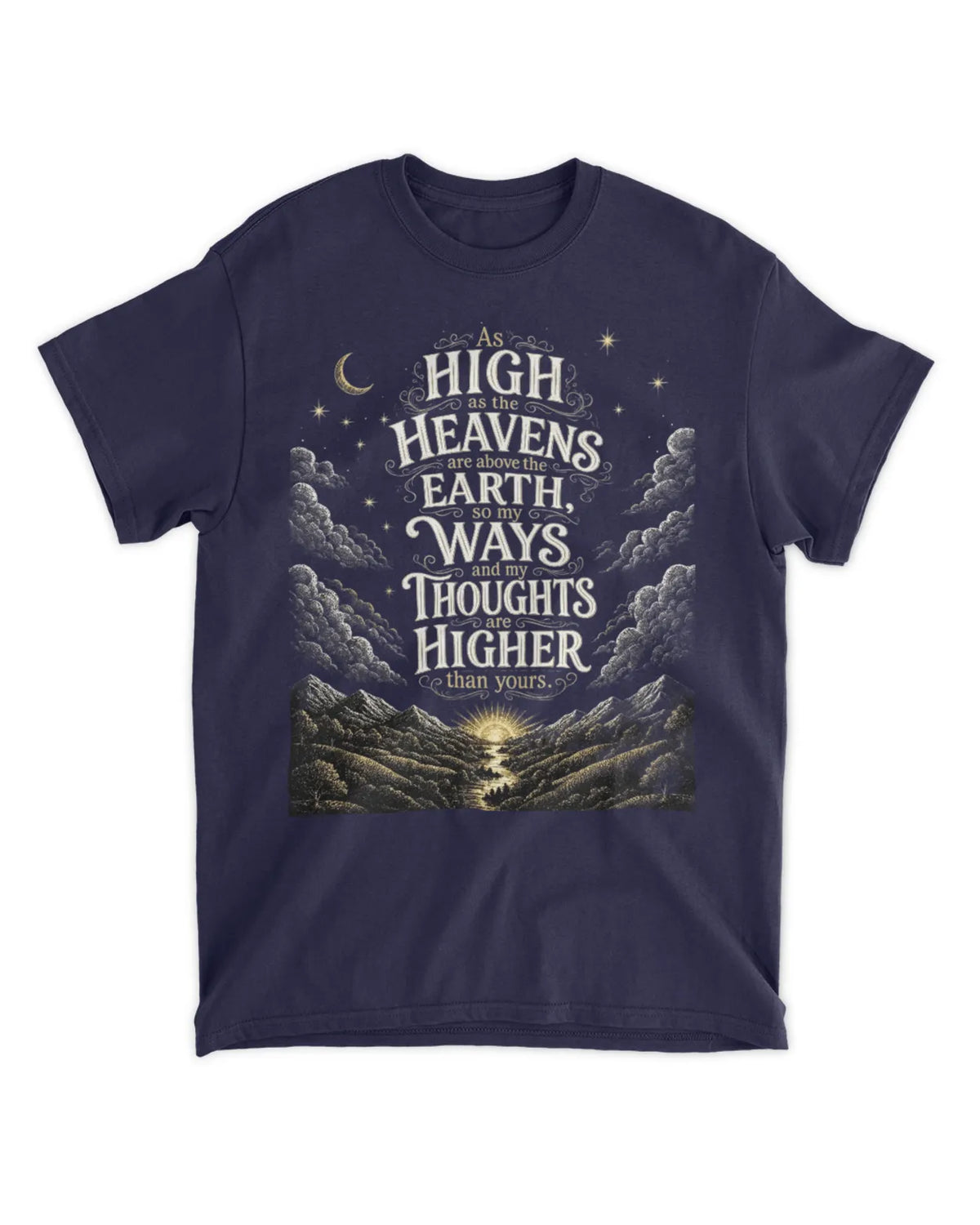 Isaiah 55:9 T-Shirt My ways and my thoughts tee