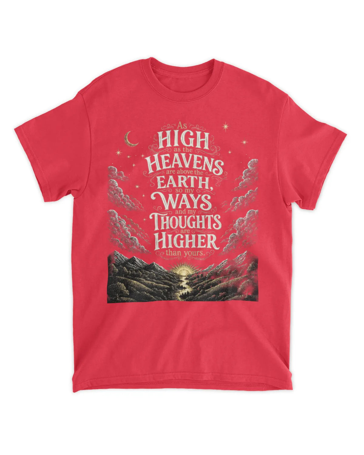 Isaiah 55:9 T-Shirt My ways and my thoughts tee