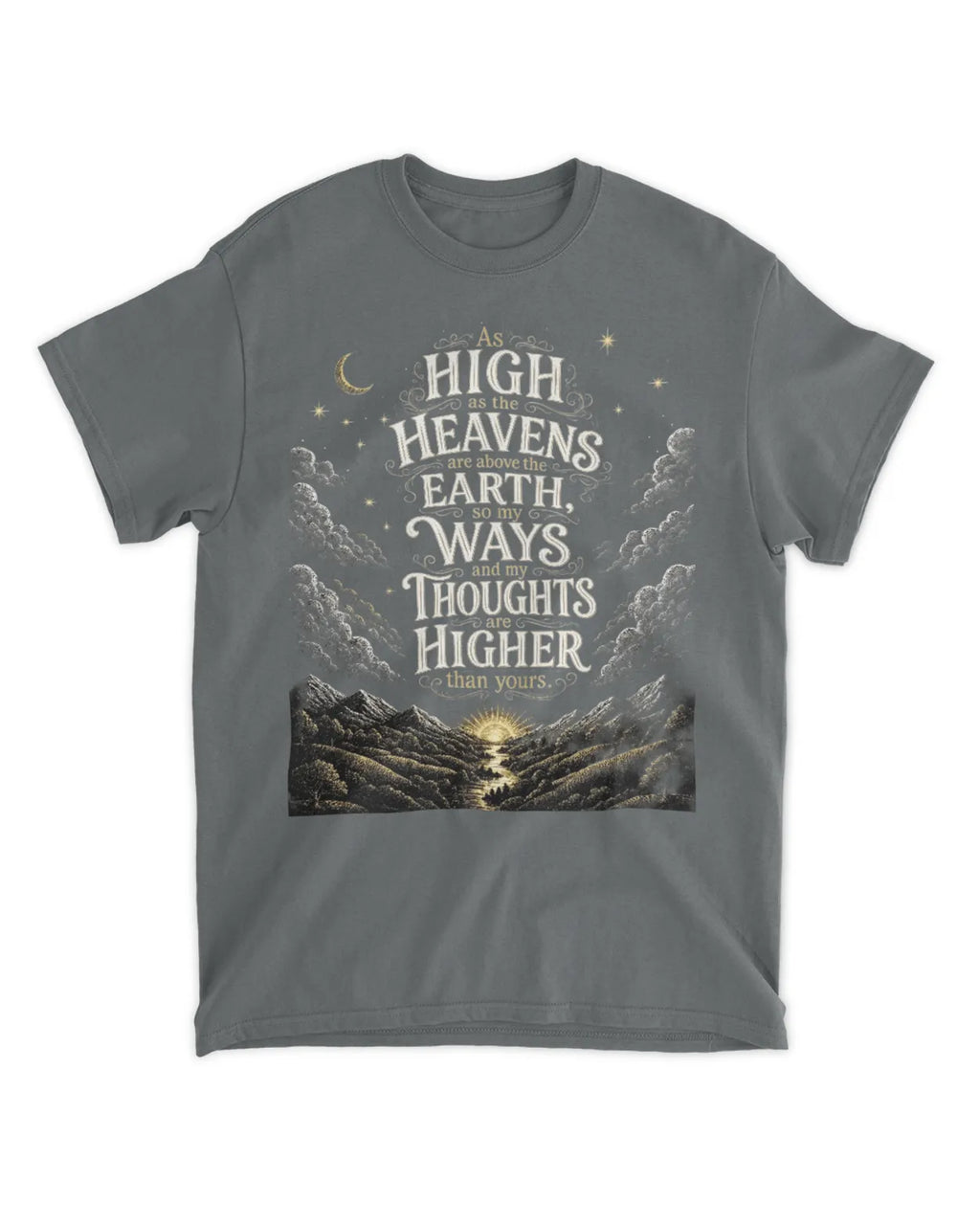 Isaiah 55:9 T-Shirt My ways and my thoughts tee