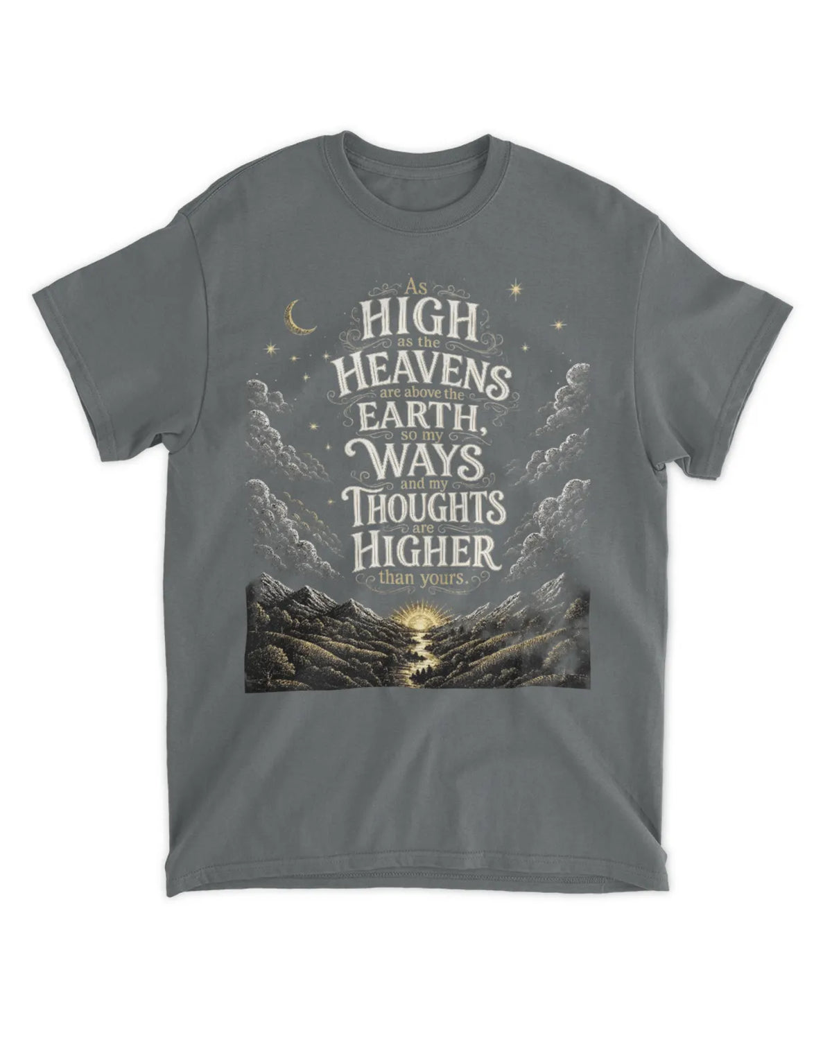 Isaiah 55:9 T-Shirt My ways and my thoughts tee