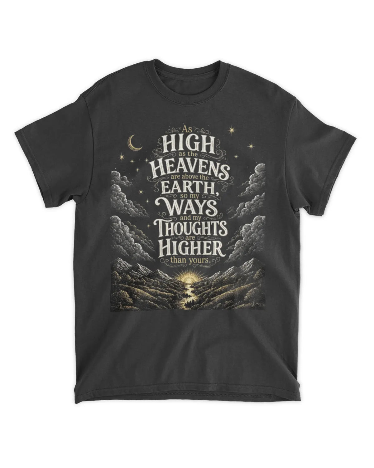 Isaiah 55:9 T-Shirt My ways and my thoughts tee
