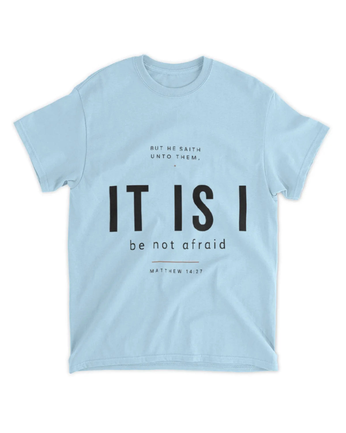 Johannes 6,20 T-Shirt