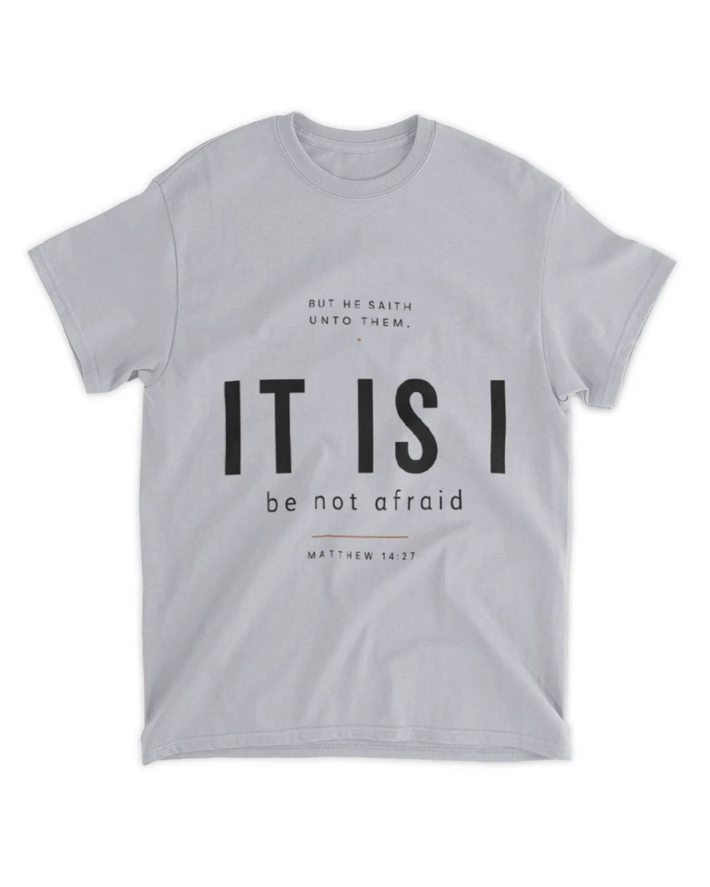Johannes 6,20 T-Shirt