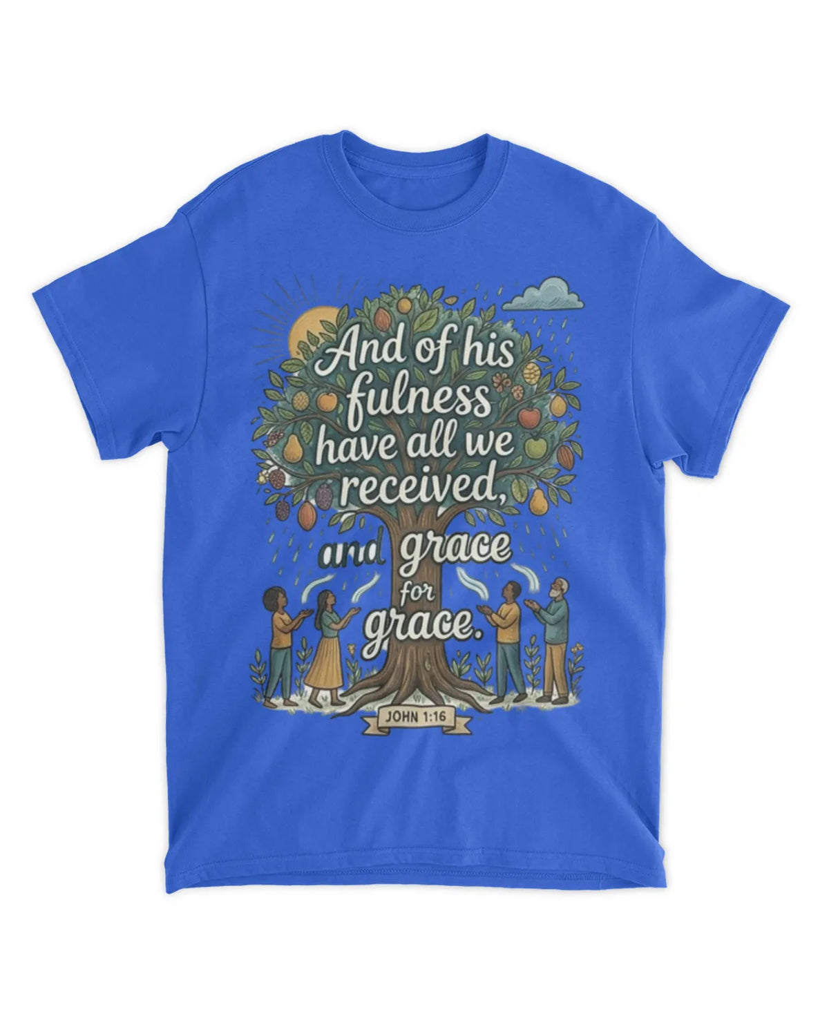 John 1:16 t-shirt