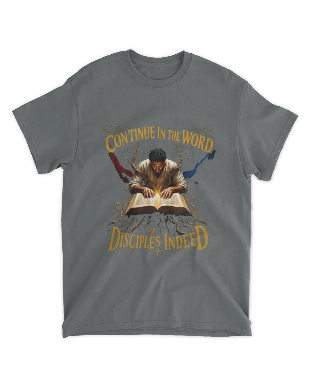 John 8:31 t-shirt Disciples Indeed Neo-Baroque Tee