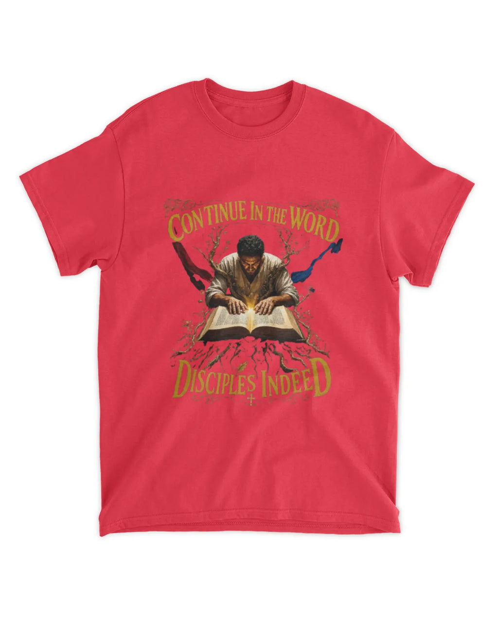John 8:31 t-shirt Disciples Indeed Neo-Baroque Tee