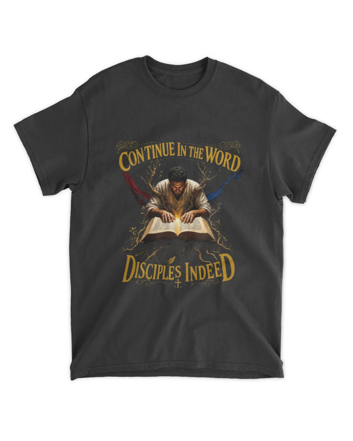 John 8:31 t-shirt Disciples Indeed Neo-Baroque Tee