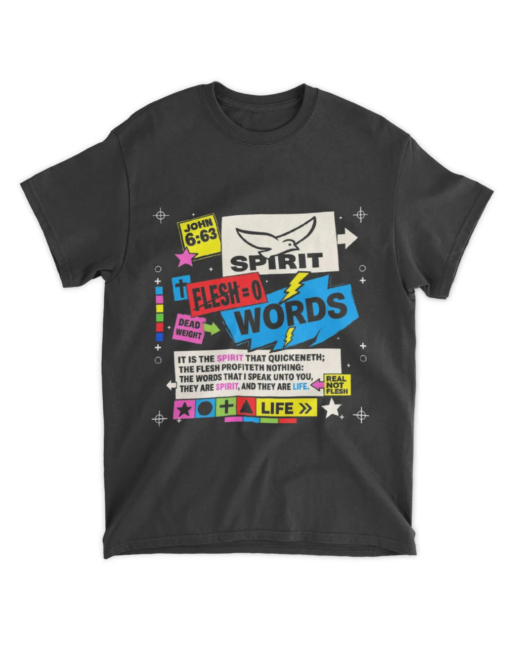 John 6:63 t-shirt