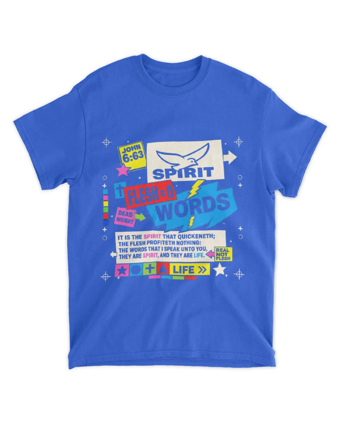 John 6:63 t-shirt
