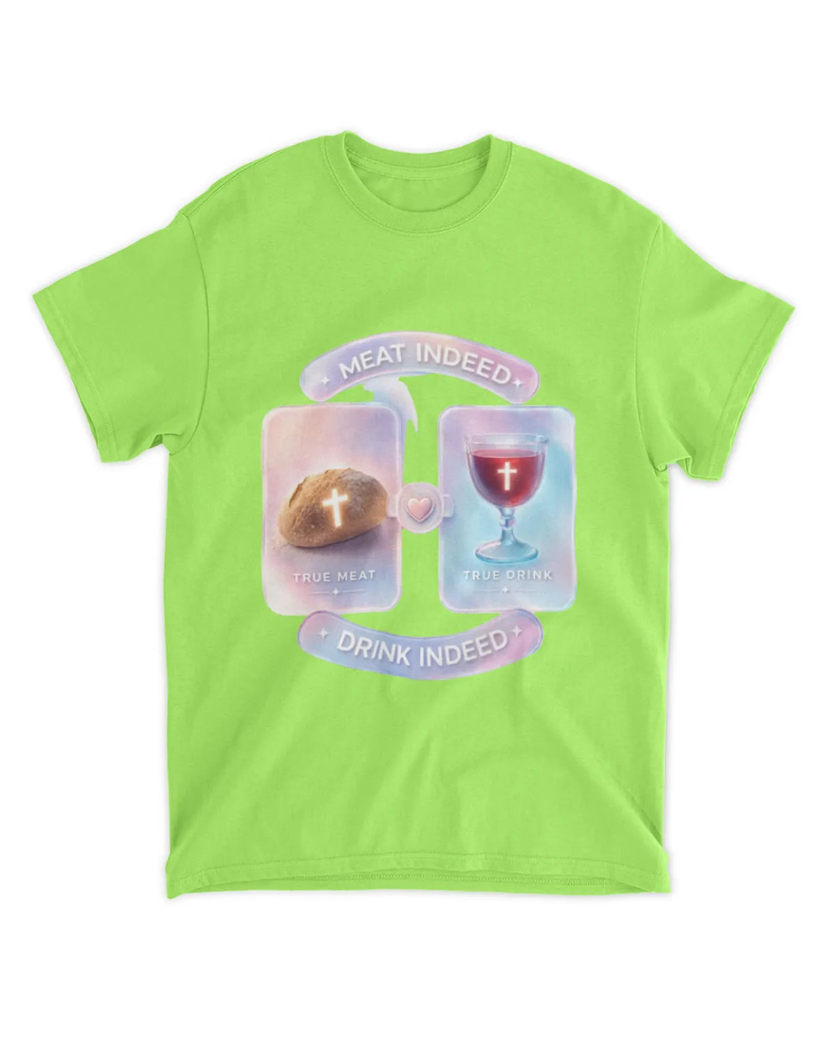 John 6:55b t-shirt