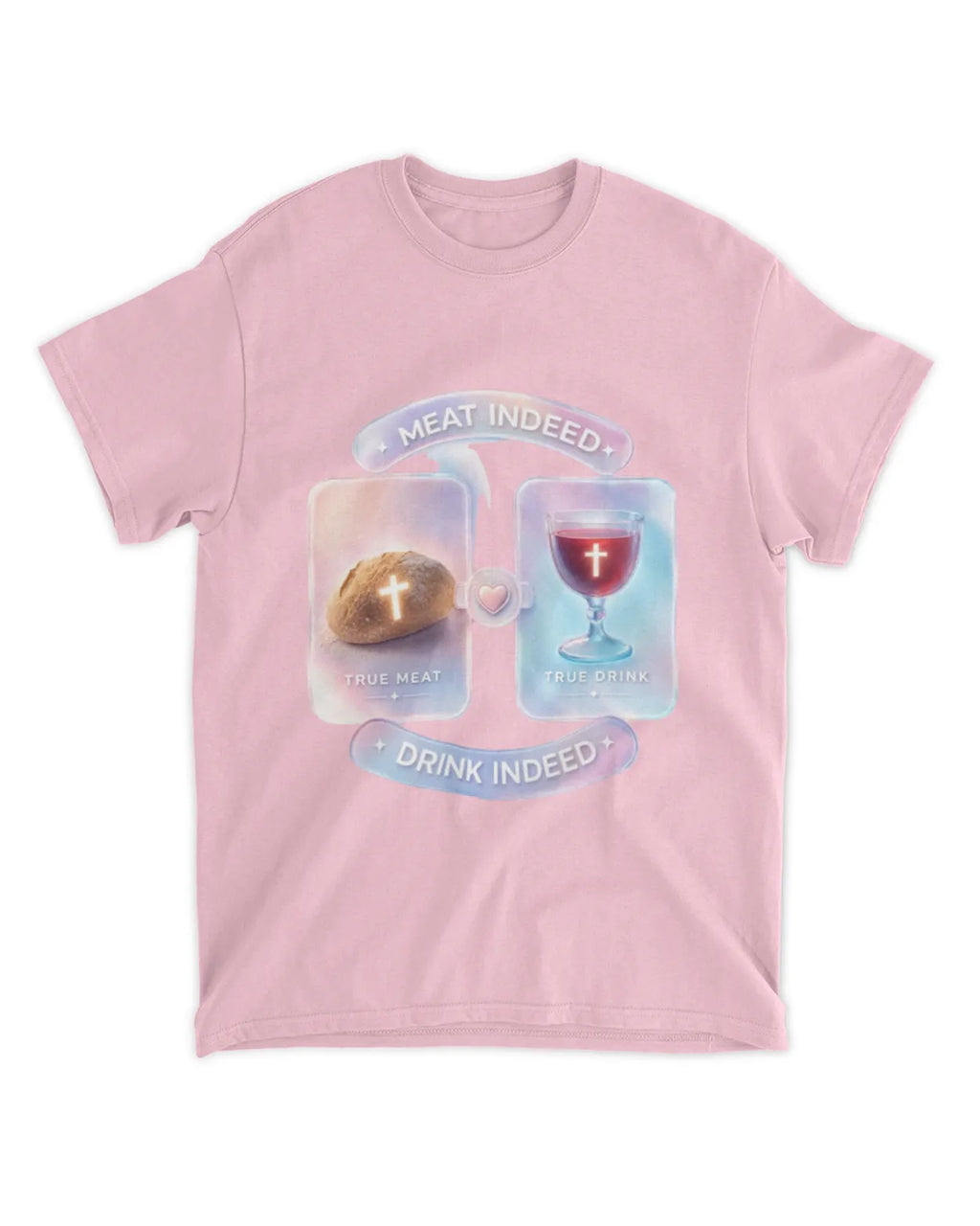 John 6:55b t-shirt