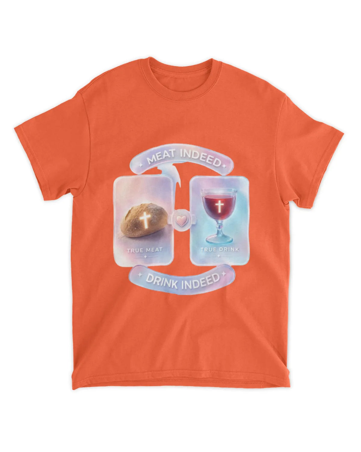 John 6:55b t-shirt