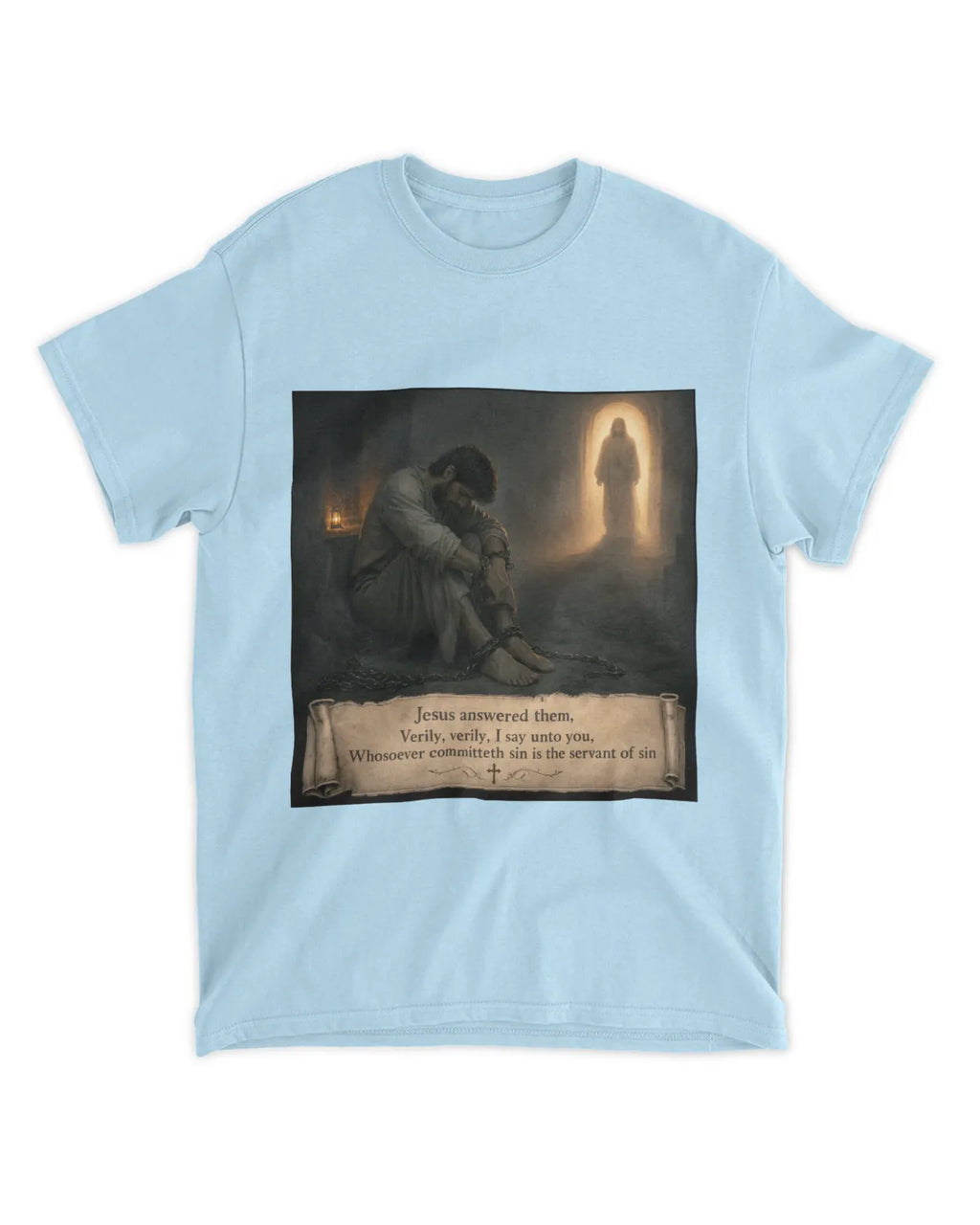 John 8:34 T-Shirt Servant of Sin Verse Tee