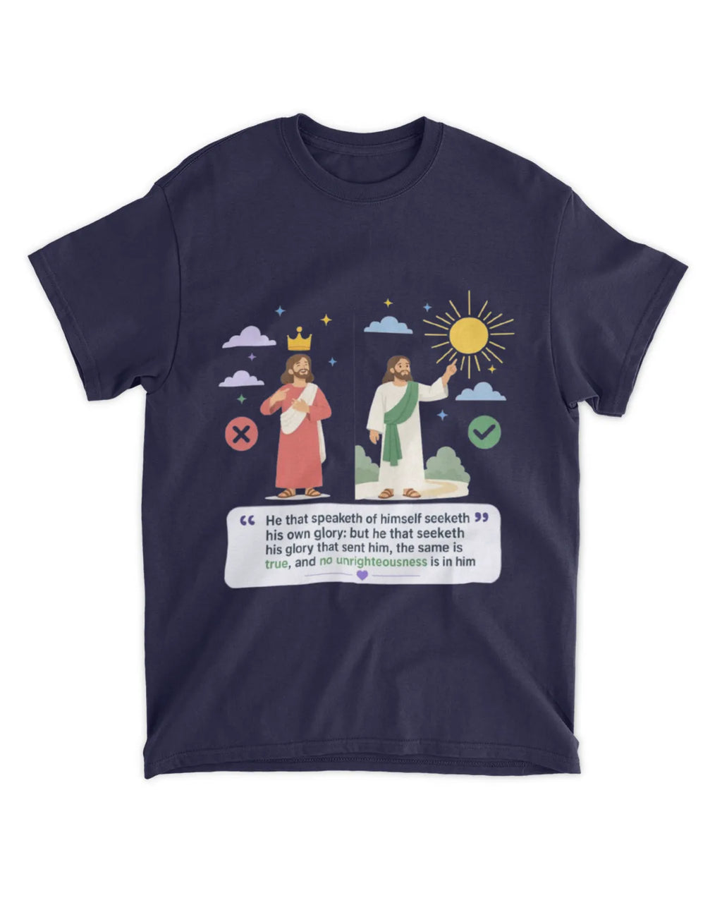 John 7:18 t-shirt
