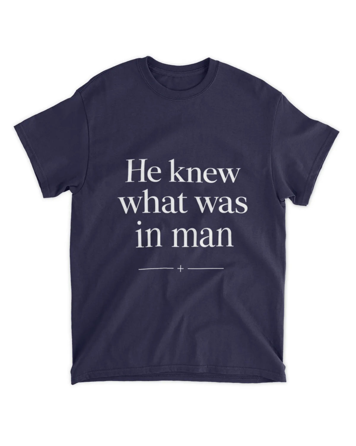 John 2:25 t-shirt