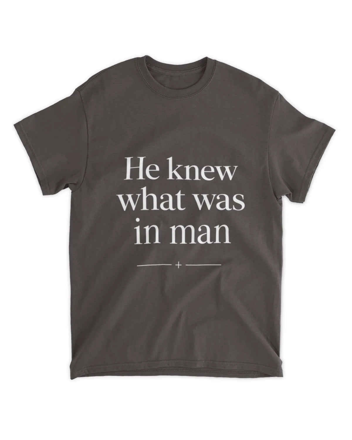 John 2:25 t-shirt