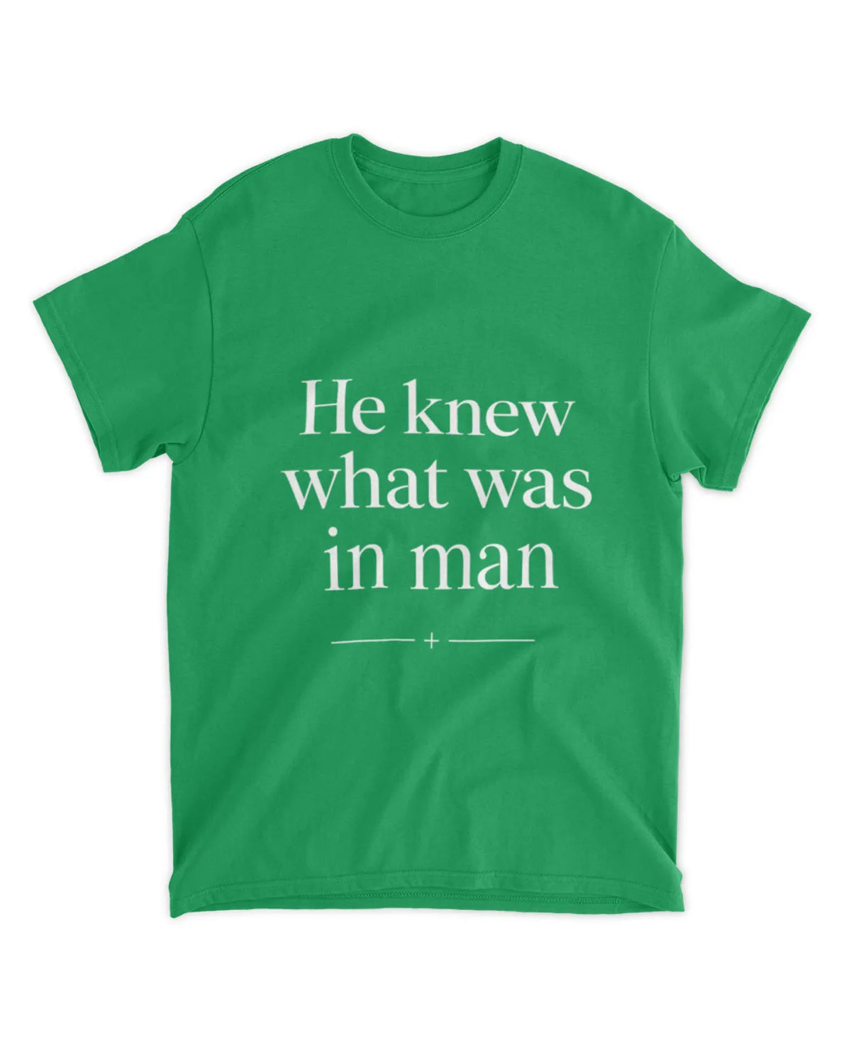 John 2:25 t-shirt