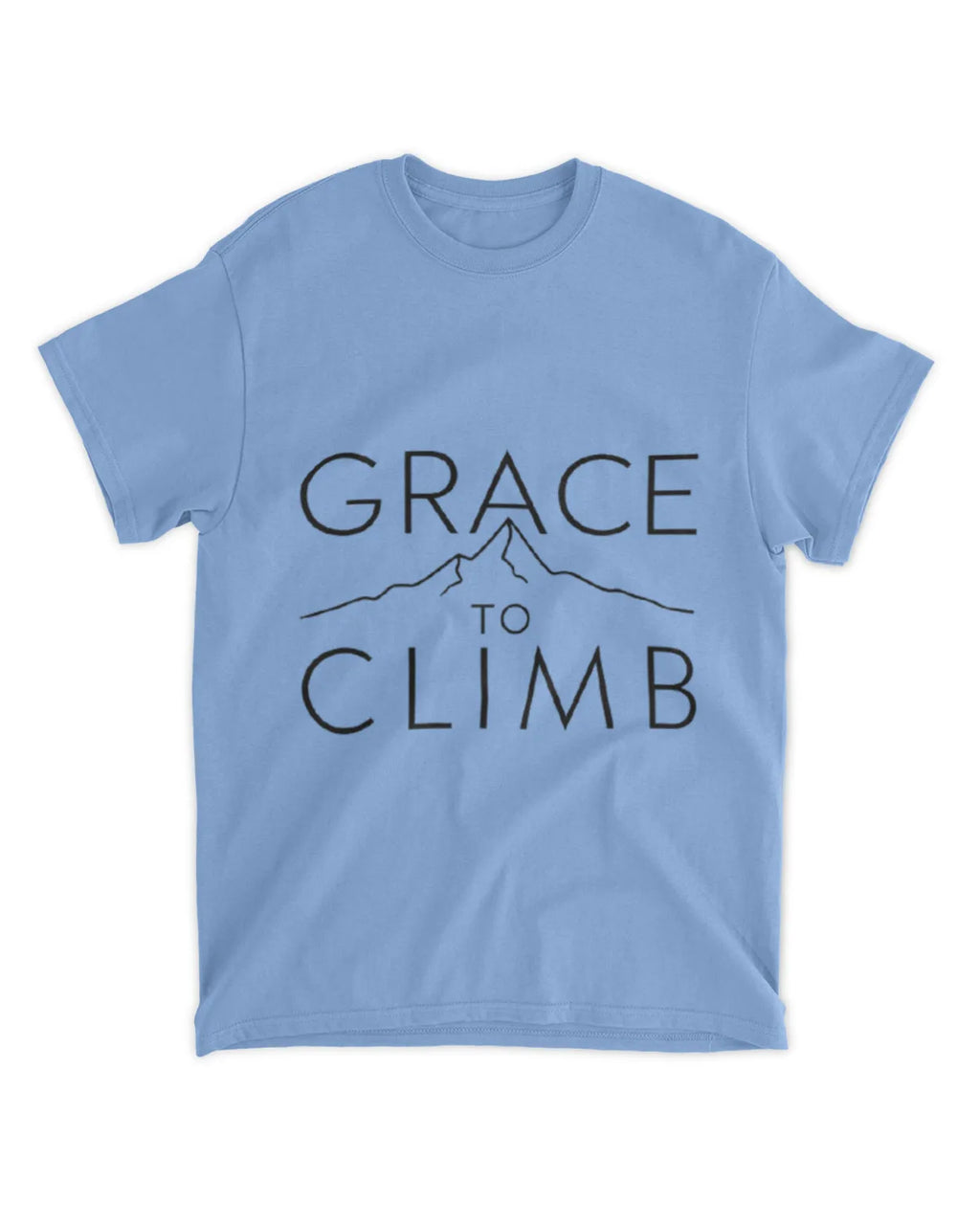 Grace To Climb T-Shirt Textual Quote Tee Gift