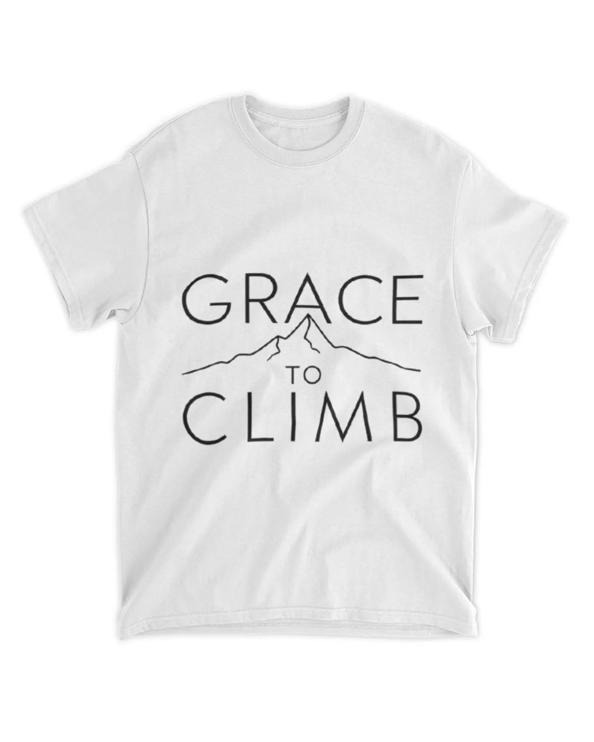 Grace To Climb T-Shirt Textual Quote Tee Gift