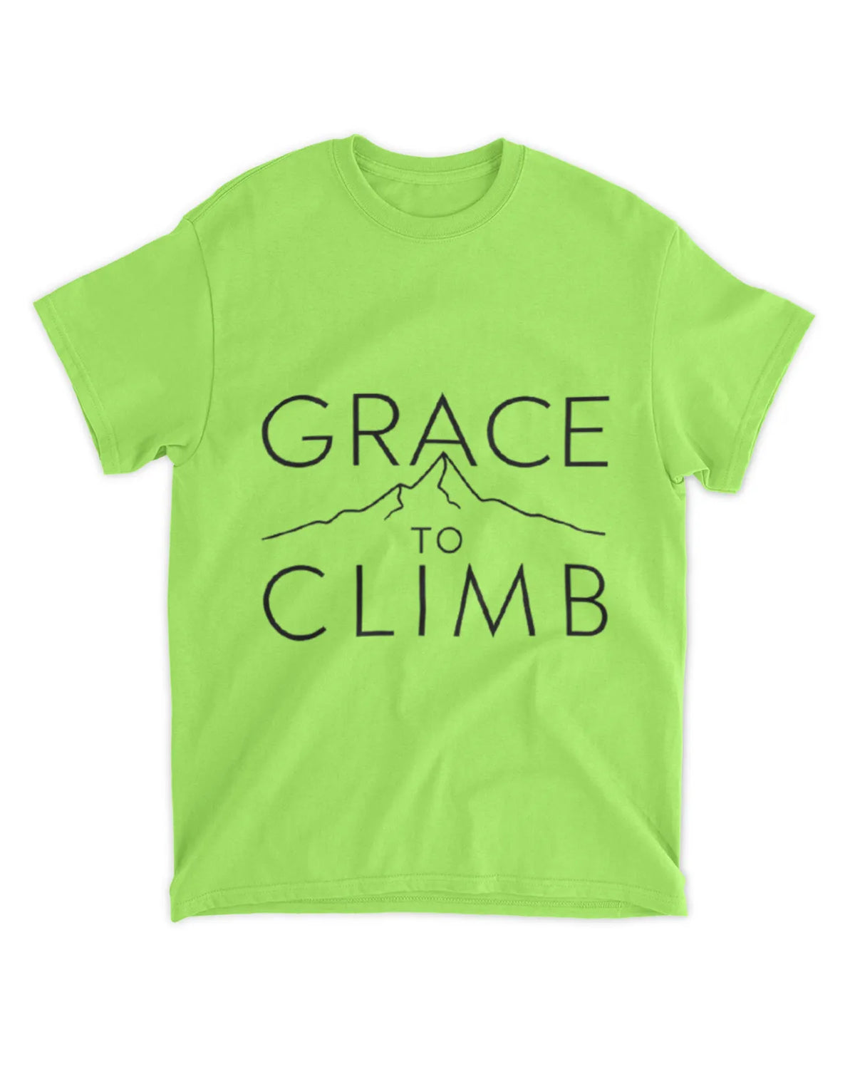 Grace To Climb T-Shirt Textual Quote Tee Gift