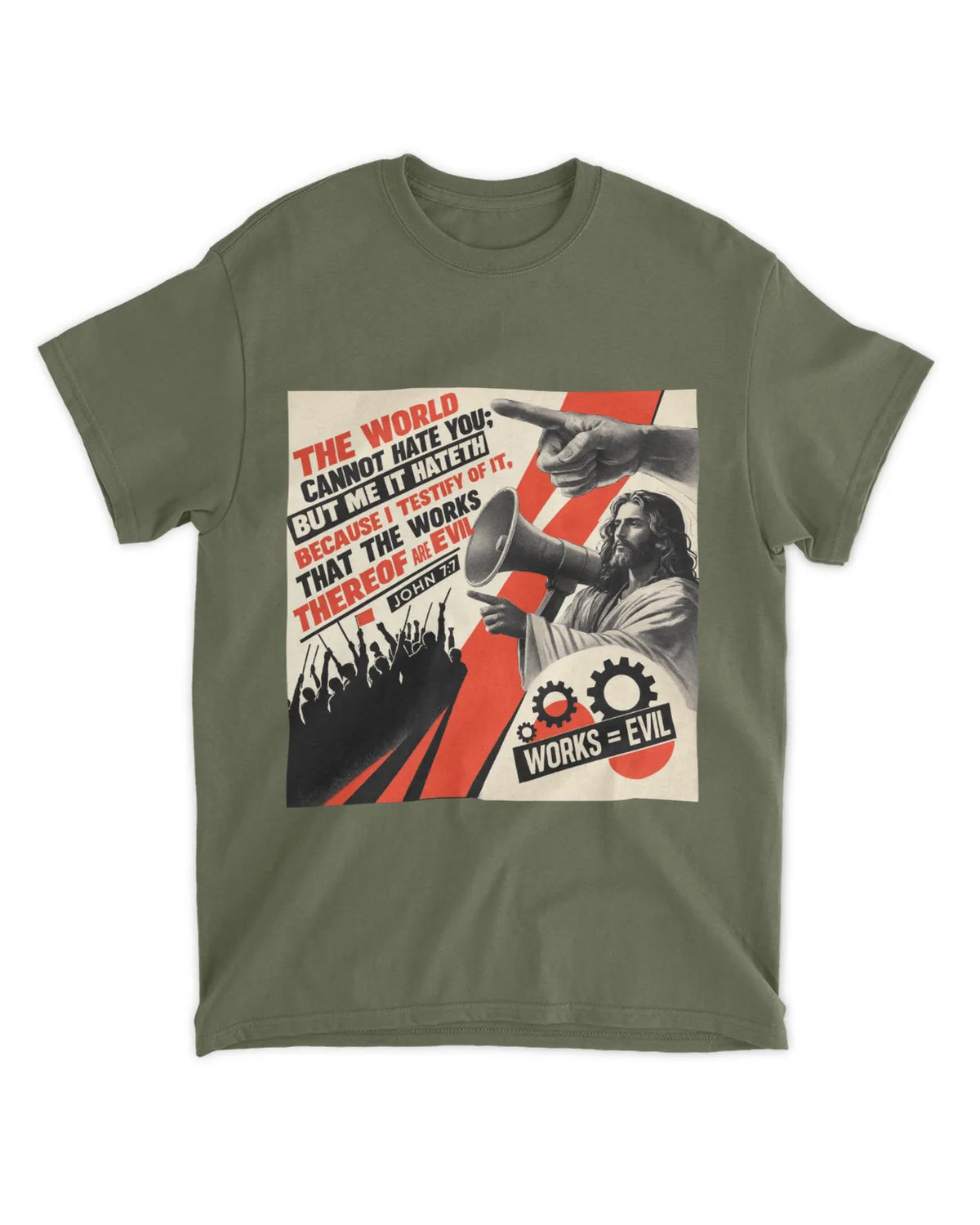 John 7:7b t-shirt