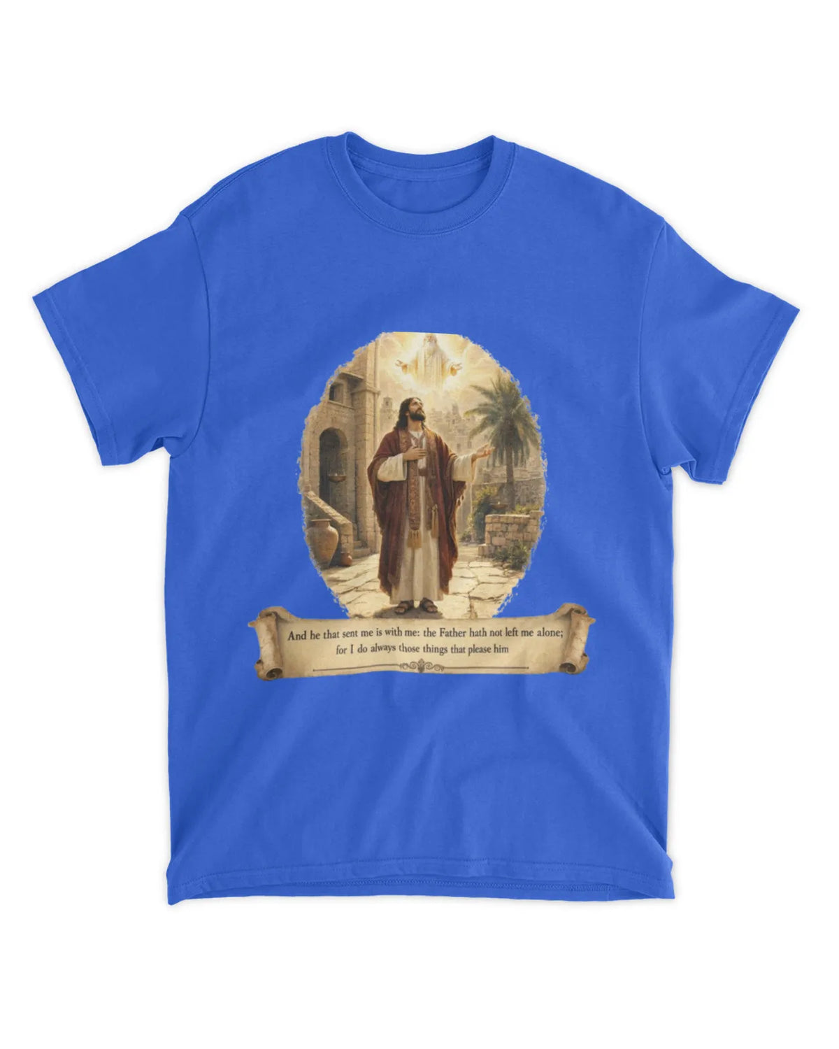 John 8:29 t-shirt Oil Painting Tee