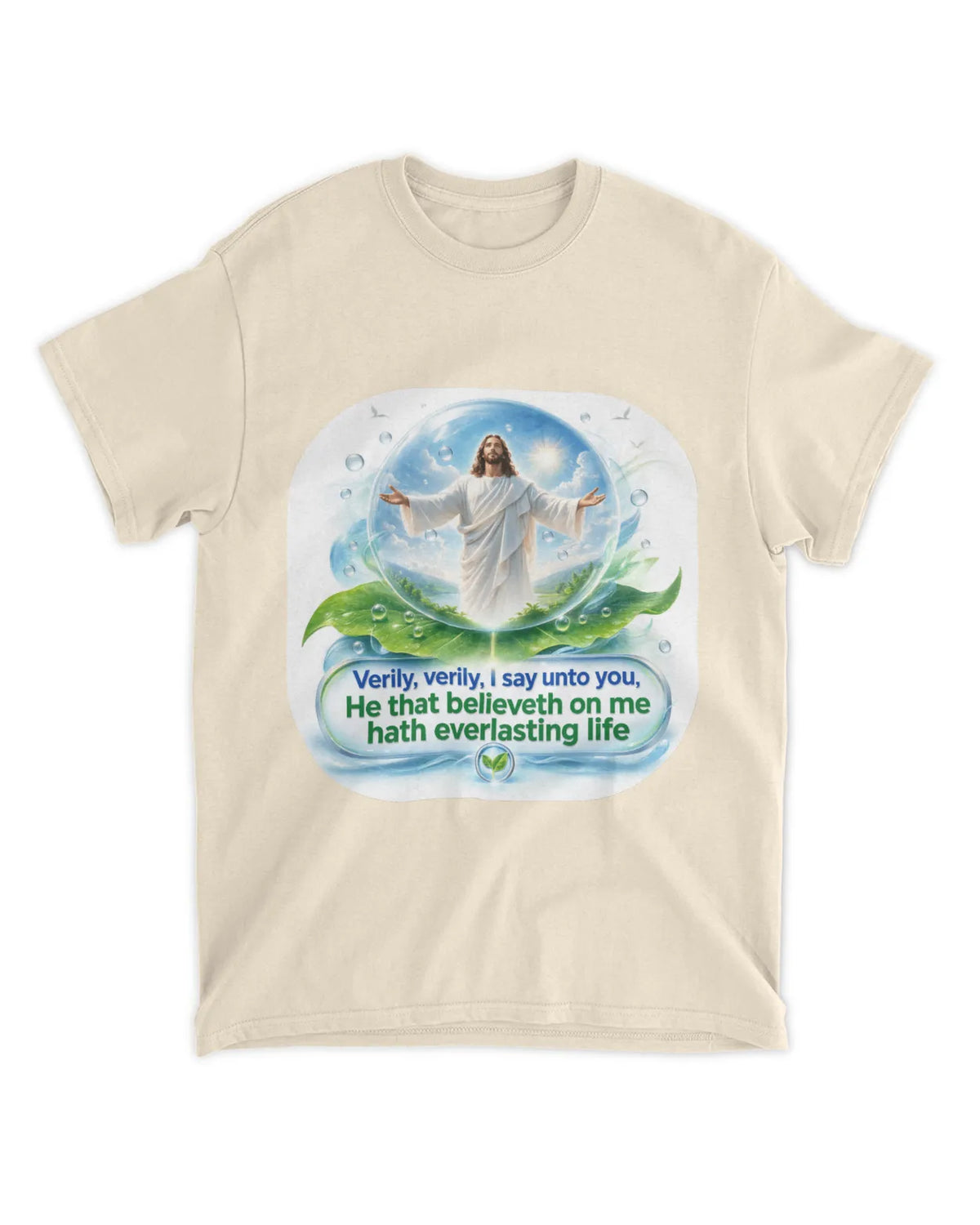 John 6:47 t-shirt