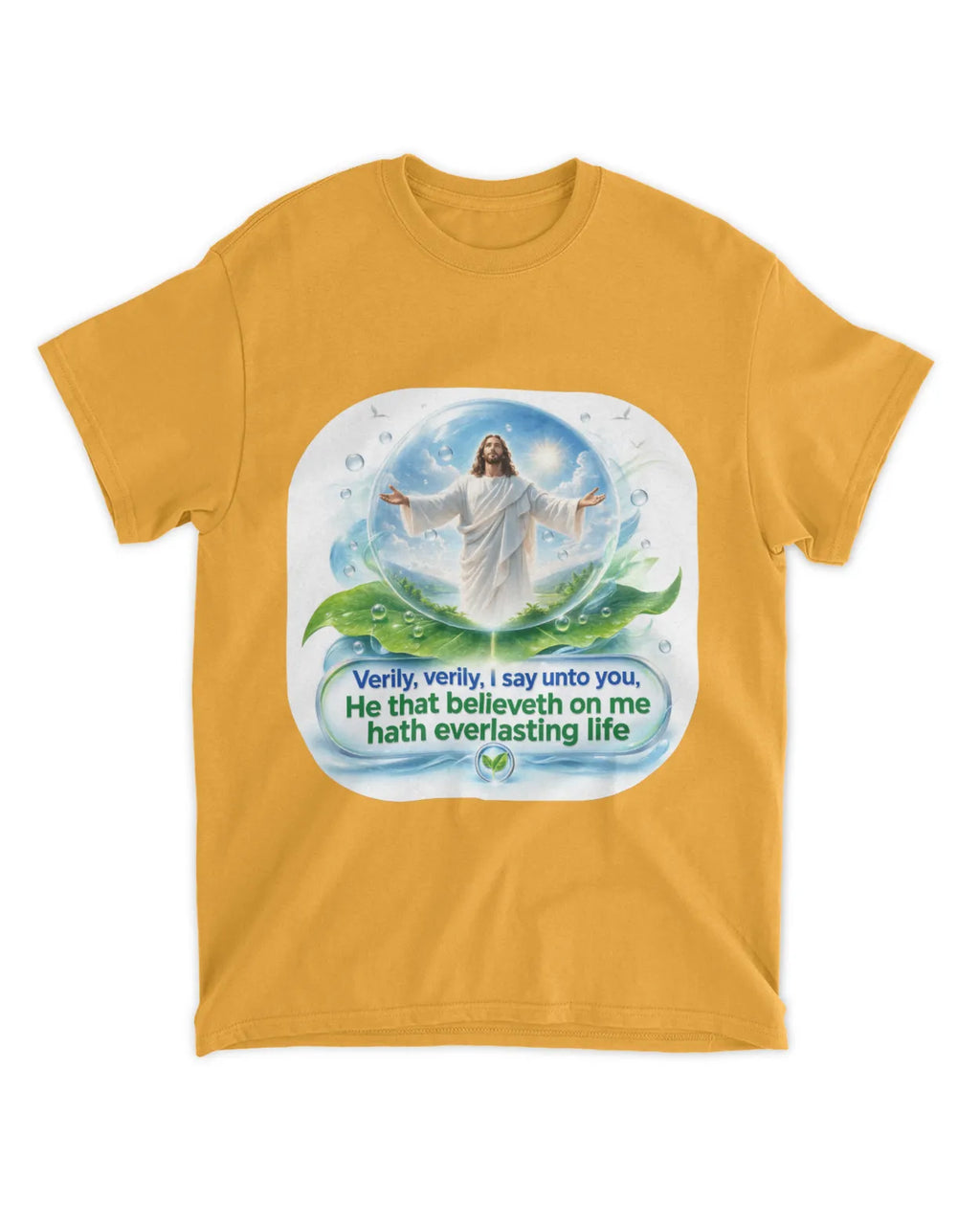 John 6:47 t-shirt