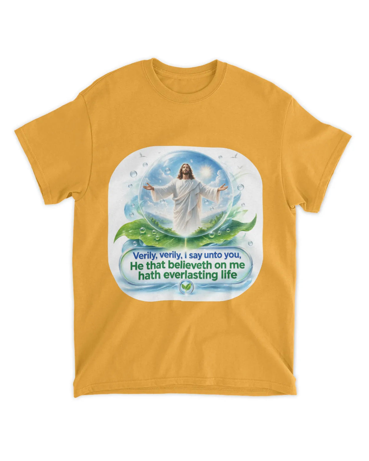 John 6:47 t-shirt