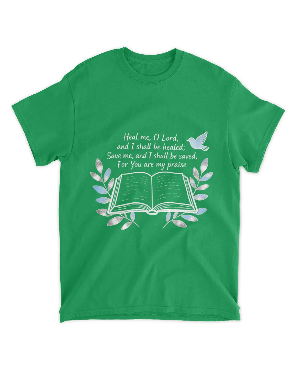 Jeremiah 17:14 T-Shirt Save me Tee