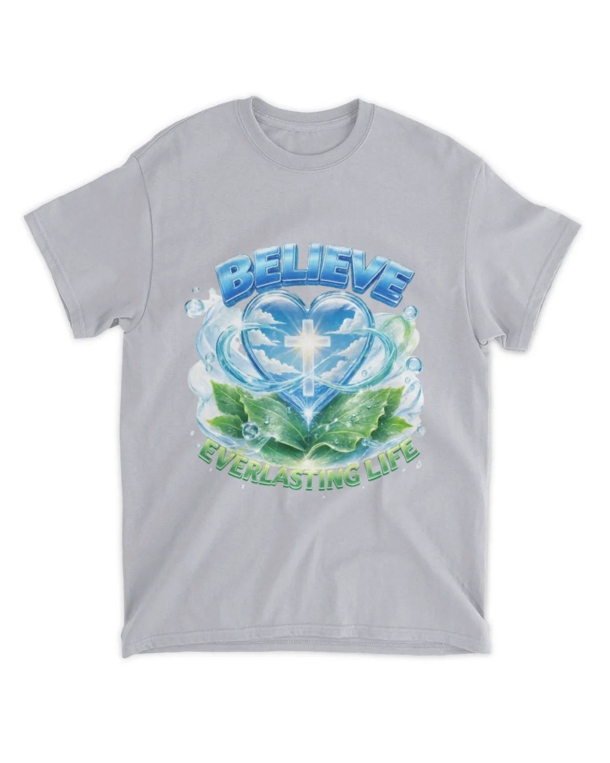 John 6:47b t-shirt