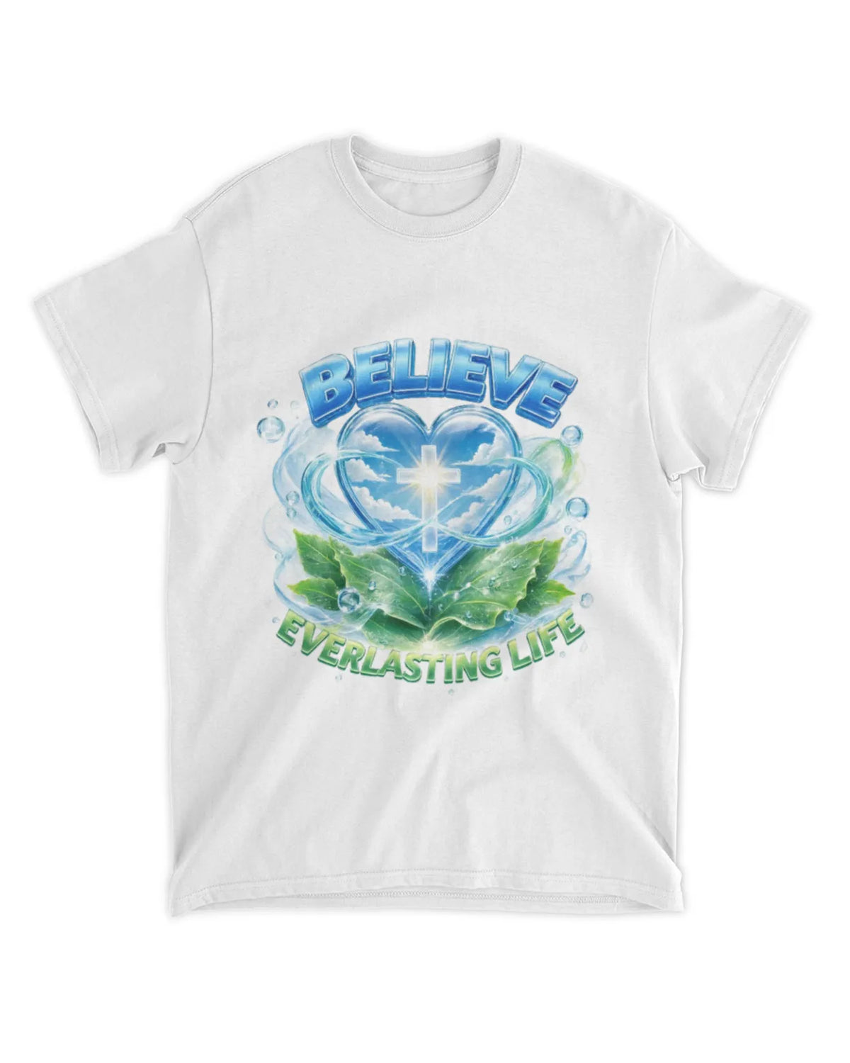 John 6:47b t-shirt