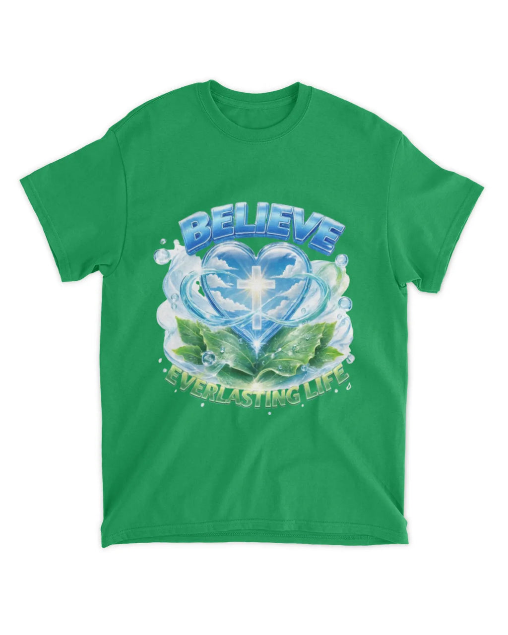 John 6:47b t-shirt